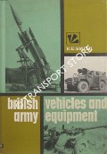 British Army Vehicles and Equipment by SMITH, R. E.